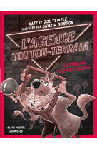 L'agence toutou-terrain t02 la chasse au faussaire