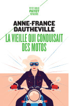 La vieille qui conduisait des motos