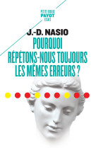 Pourquoi repetons-nous toujours les memes erreurs