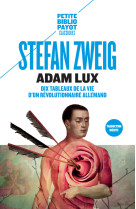 Adam lux - dix tableaux de la vie d'un revolutionnaire allemand