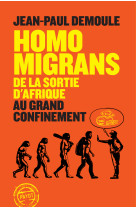 Homo migrans - de la sortie d'afrique au grand confinement