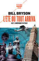 L'ete ou tout arriva - 1927, l'amerique en folie