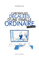 Chroniques decalees d'une famille ordinaire