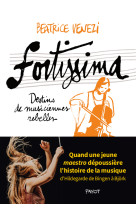 Fortissima - destins de musiciennes