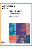 Chair vive - poesies completes