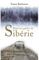 Dans les geoles de siberie