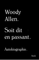 Soit dit en passant - autobiographie