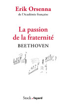 La passion de la fraternite - beethoven