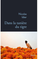 Dans la taniere du tigre