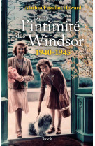 Dans l'intimite des windsor - 1940-1945