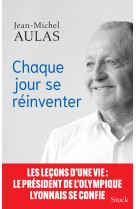 Chaque jour se reinventer