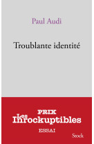 Troublante identite