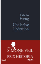 Une breve liberation