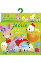 Je crée de jolis lapins, poules... 120 gommettes