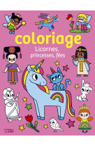 Coloriage licornes, princesses, fees