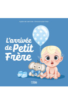 L'arrivee de petit frere