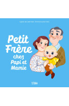 Petit frere chez papi et mamie