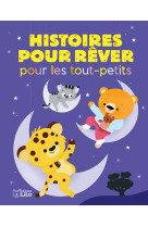 Histoires pour rever pour les tout petits