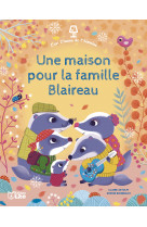 Une maison pour la famille blaireau