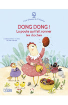 Dong dong ! la poule qui fait sonner les cloches