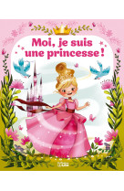 Moi je suis une princesse