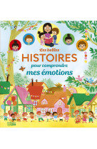 Les belles histoires pour comprendre mes emotions