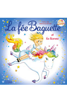 La fee baguette et la licorne