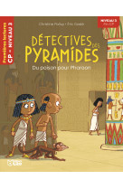 Detectives des pyramides - du poison pour pharaon - fin cp niveau 3