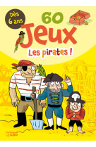 Bloc 60 jeux les pirates !