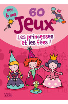 Bloc 60 jeux les princesses et les fees