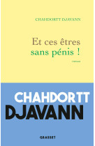 Et ces etres sans penis !