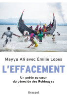 L'effacement - un poete au coeur du genocide des rohingyas