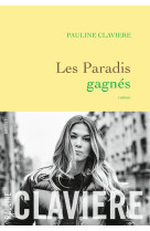 Les paradis gagnes - roman