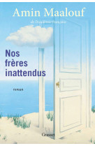 Nos freres inattendus - roman