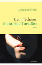 Les meduses n'ont pas d'oreilles - roman