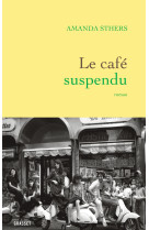 Le cafe suspendu - roman