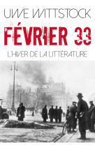 Fevrier 33 - l'hiver de la litterature