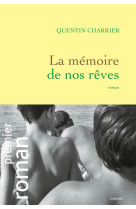 La memoire de nos reves - roman