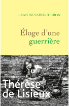 Eloge d'une guerriere - therese de lisieux