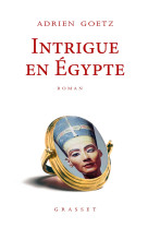 Intrigue en egypte - roman