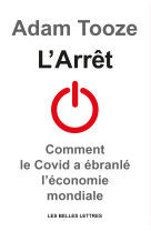 L' arret - histoire economique du covid