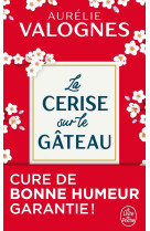 La cerise sur le gateau