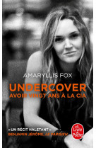 Undercover - avoir 20 ans a la cia