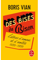 Des bises du bison - lettres d'amour, 1939-1959