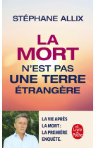 La mort n'est pas une terre etrangere