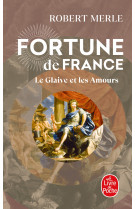 Fortune de france t13 le glaive et les amours