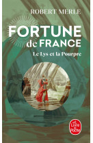 Fortune de france t10 le lys et la pourpre