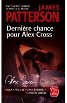 Derniere chance pour alex cross