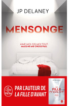 Mensonge - aime-moi. confie-toi. mais ne me crois pas.