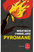 Pyromane